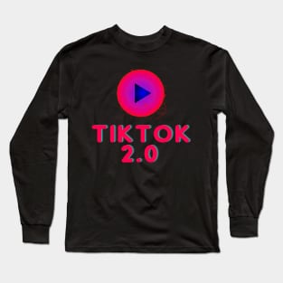 Tik Tok 2.0 Design Long Sleeve T-Shirt